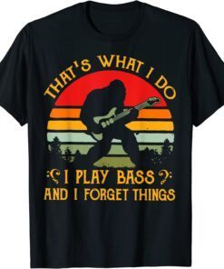 Bigfoot Guitar Sasquatch I Play Bass & I Forget Things Tee Shirt