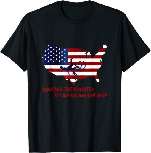 Bike Bicycle Running The Country Is Like Riding A Bike Joe Biden Tee Shirt