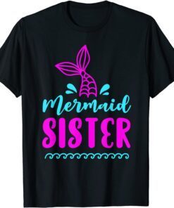 Birthday Mermaid Sister Matching Family T-ShirtBirthday Mermaid Sister Matching Family T-Shirt