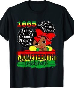 Black Girl Juneteenth 1865 Celebrate Indepedence Day Tee Shirt