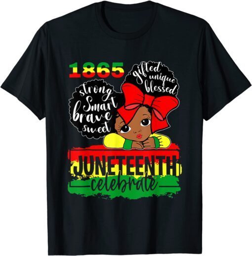 Black Girl Juneteenth 1865 Celebrate Indepedence Day Tee Shirt