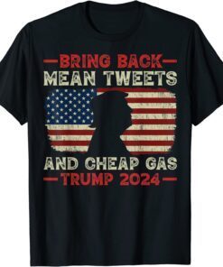 Bring Back Mean Tweets And Cheap Gas USA Flag Trump 2024 Tee Shirt