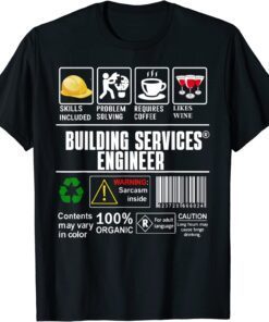 Building Services Engineer Label Skills Solving Coffee Wine T-Shirt