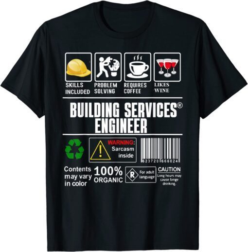 Building Services Engineer Label Skills Solving Coffee Wine T-Shirt