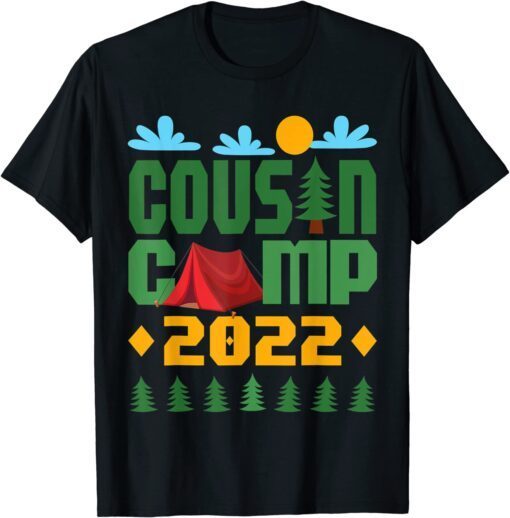 COUSIN CAMP 2022 Summer Vacation Camping Crew Tee Shirt