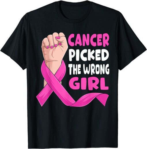 Cancer Picked The Wrong Girl Breast Cancer Awareness Women 2022 Shirt