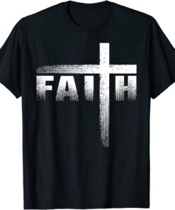 Christian Faith & Cross Tee Shirt