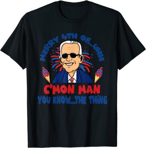 Confused Biden Merry 4th of. C'mon Man Summer Ice Cream Tee Shirt