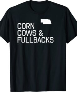 Corn cows and fullbacks Tee Shirt