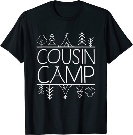 Cousin Camp 2022 Family Camping Summer Vacation Crew Tee Shirt