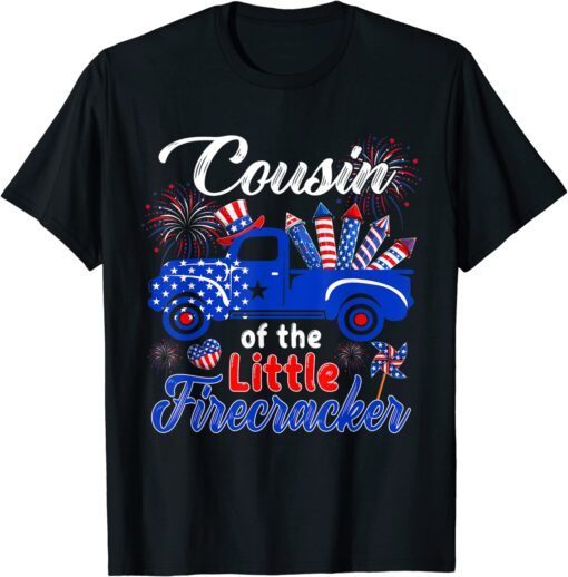 Cousin Of The Little Firecracker American Flag Pickup Truck Tee Shirt