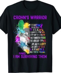 Crohn's I Know All These Things and I Am Surviving Them Tee Shirt