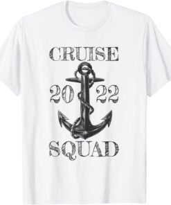 Cruise Squad 2022 For Vacation Party Trip Ship Holiday T-Shirt