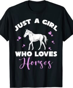 Cute Animal Equestrian Women Just A Girl Who Loves Horses T-Shirt