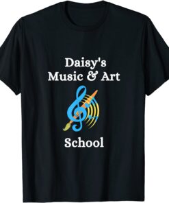 DAISYS MUSIC AND ART SCHOOL Tee Shirt