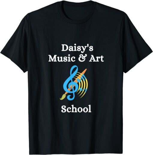 DAISYS MUSIC AND ART SCHOOL Tee Shirt