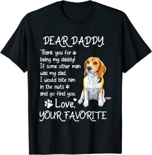 Dear Daddy Beagle Dog Dad Father's Day Tee Shirt