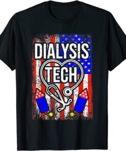 Dialysis Tech 4th Of July American Flag Stethoscope Sparkler Tee Shirt