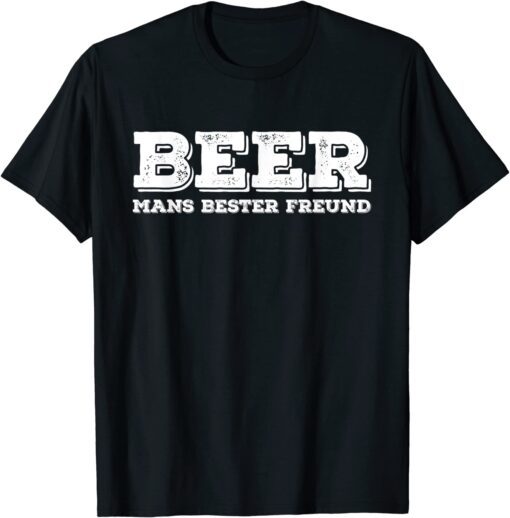 Distressed Quote Beer Drinking Lovers bester Freund Tee Shirt