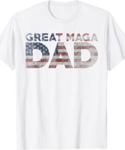 Donald Trump Father's day Great maga Dad USA FLag Tee Shirt