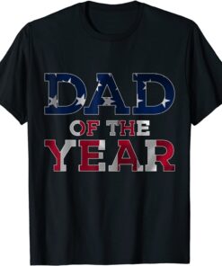 FATHER'S DAY USA DAD OF THE YEAR Tee Shirt