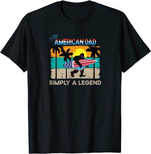 Fathers Day and 4th of July, All American Dad - Surfer Tee Shirt