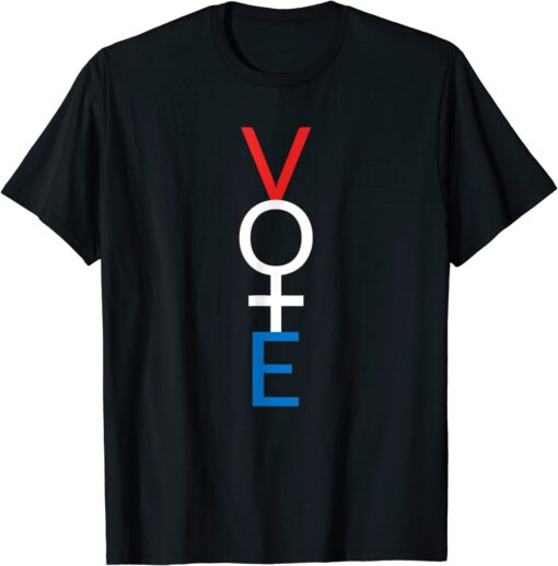 Feminist Vote Red White Blue Voting Election Tee Shirt