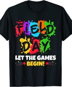 Field Day 2022 Let The Games Begin Tee ShirtField Day 2022 Let The Games Begin Tee Shirt