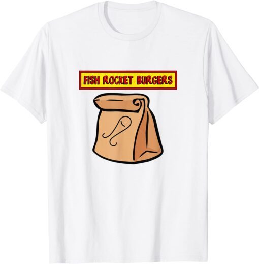 Fish Rocket Burgers Paper Bag Sack Family Show Tee Shirt