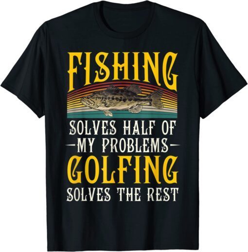 Fishing Solves Half Of My Problems Golfing Vintage Tee Shirt