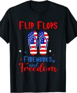 Flip Flops Fireworks And Freedom American Flag 4th Of July 2022 ShirtFlip Flops Fireworks And Freedom American Flag 4th Of July 2022 Shirt