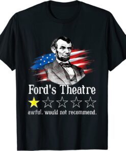 Ford's Theatre Awful Would Not Recommend Review T-Shirt