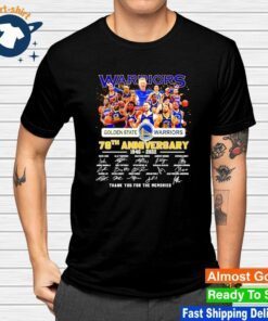 Golden State Warriors 76th anniversary 1946 2022 thank you for the memories signatures Tee shirt