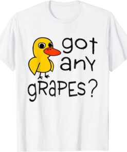 Got Any Grapes Tee Shirt