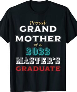 Graduation Proud Grandmother of a Master's Graduate Tee Shirt