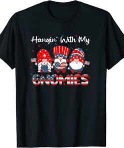 Hanging With My Gnomies Cute Patriotic 4th Of July Gnome Tee Shirt