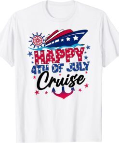 Happy 4th Of July Cruise Patriotic American Cruising Tee Shirt