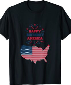 Happy Birth Day America Celebrate 4th July T-Shirt