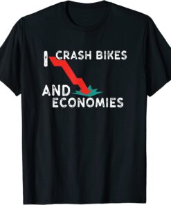 I Crash Bikes and Economies Joe Biden Falling T-Shirt