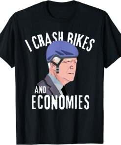 I Crash Bikes and Economies Joe Biden Falling off bike Tee Shirt