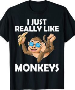I Just Really Like Monkeys Monkey with Banana Tee ShirtI Just Really Like Monkeys Monkey with Banana Tee Shirt