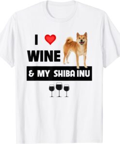 I Love Wine and My Shiba Inu Mom Dad Dog Owner Drinking Tee Shirt