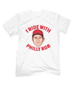 I Ride With Philly Rob Tee Shirt