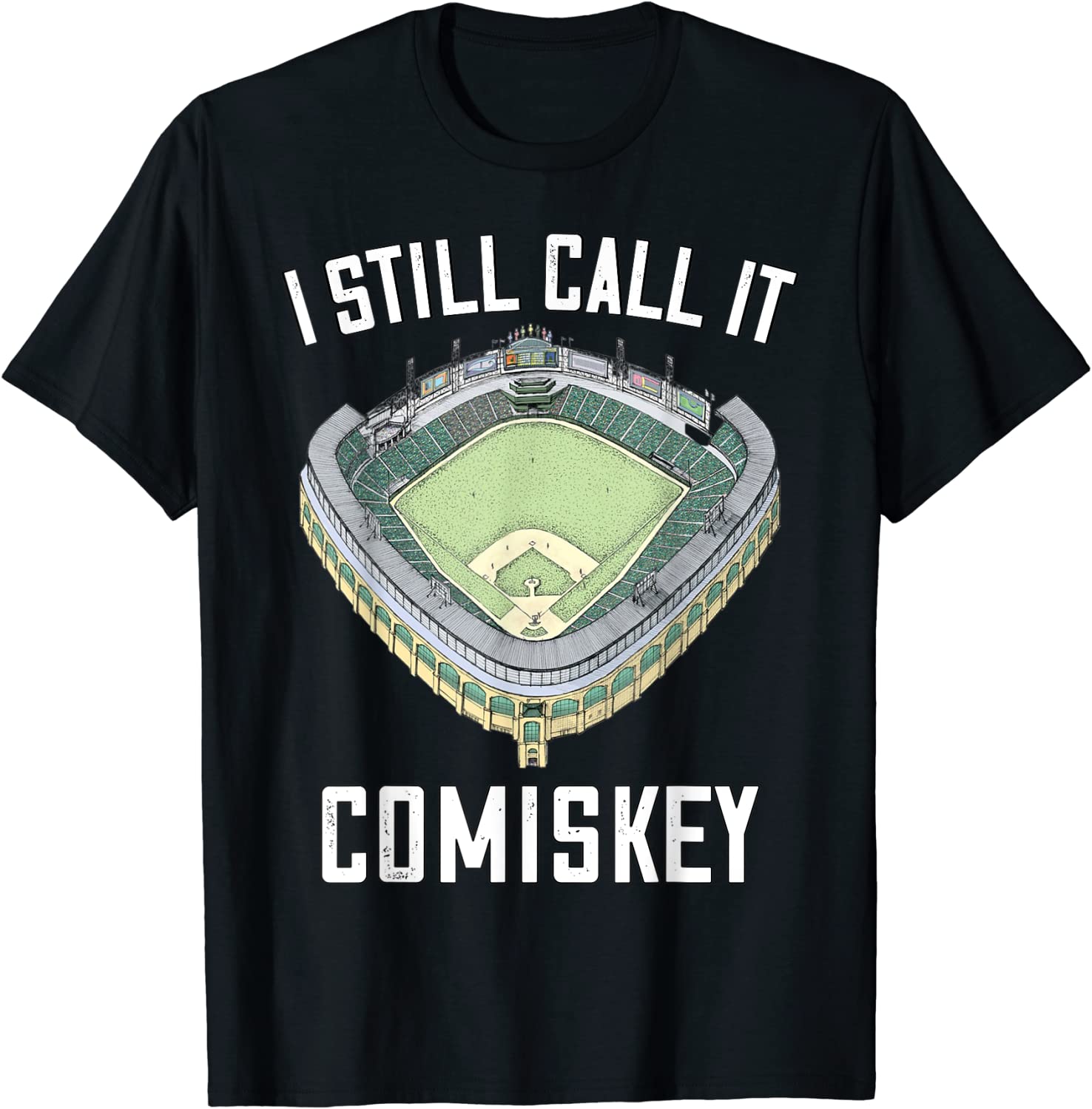 I Still Call It Comiskey Chicago Baseball Vintage Tee Shirt I Still Call It Comiskey Chicago Baseball Vintage Tee Shirt