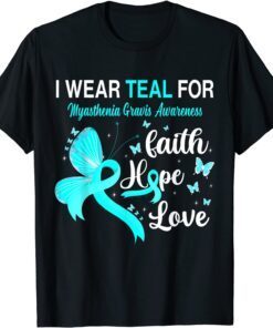 I Wear Teal For Myasthenia Gravis Awareness Butterfly Tee Shirt