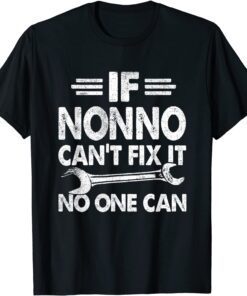 If Nonno Can't Fix It Father's Day T-Shirt