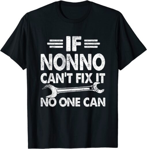 If Nonno Can't Fix It Father's Day T-Shirt