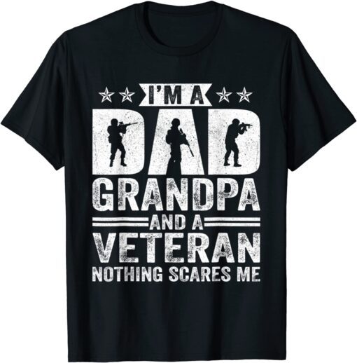 I'm A Dad Grandpa Veteran Father's Day Tee Shirt