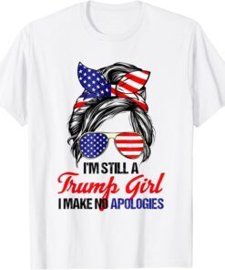 I'm Still A Trump Girl Messy Bun America Flag Trump 2024 Tee Shirt