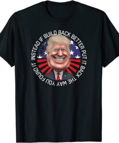 Instead of Build Back Better Biden Gas Price USA MAGA Trump Tee Shirt